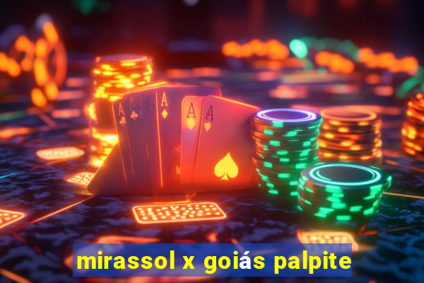 mirassol x goiás palpite