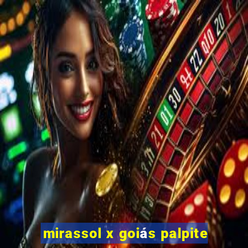 mirassol x goiás palpite