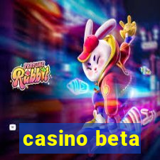 casino beta