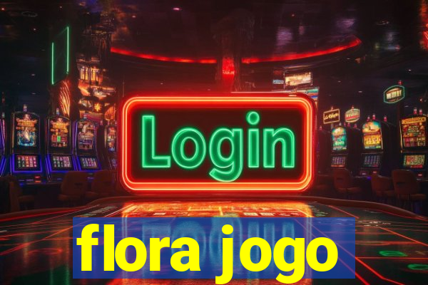 flora jogo