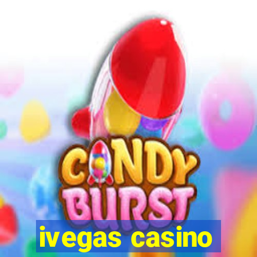 ivegas casino