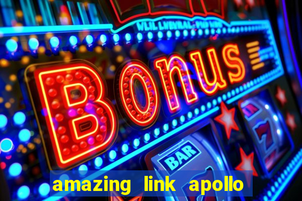 amazing link apollo slot demo