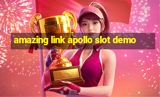 amazing link apollo slot demo