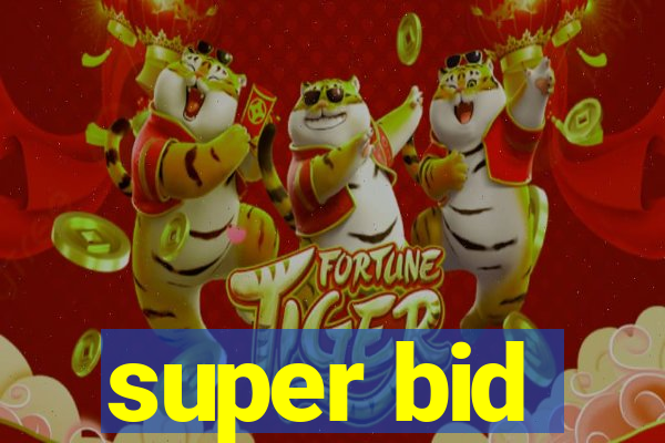 super bid