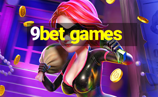 9bet games