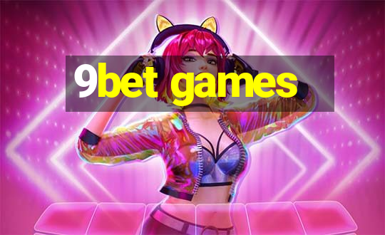 9bet games