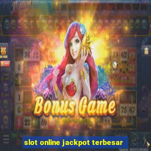 slot online jackpot terbesar