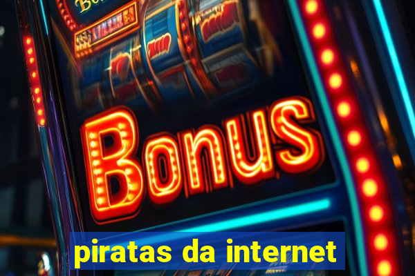 piratas da internet