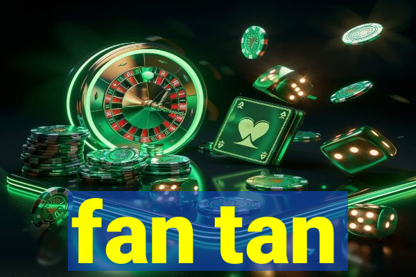 fan tan