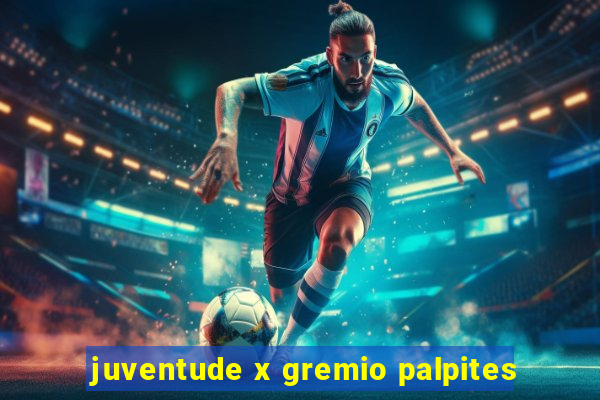 juventude x gremio palpites