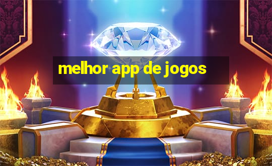 melhor app de jogos