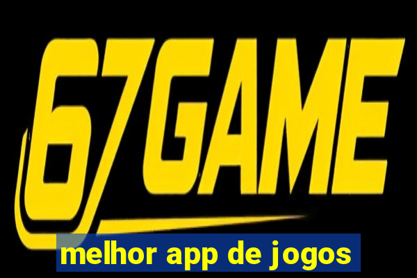 melhor app de jogos