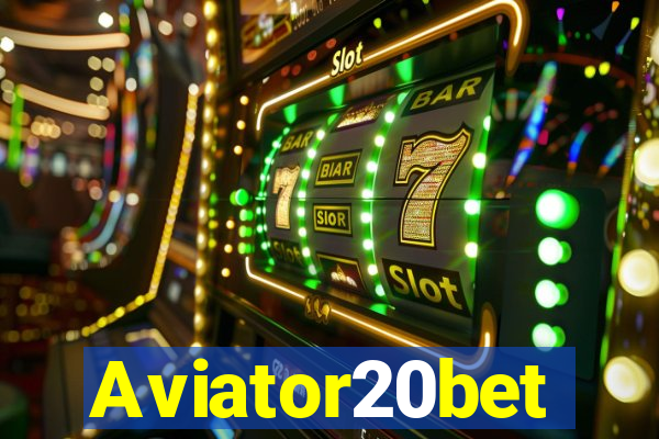 Aviator20bet