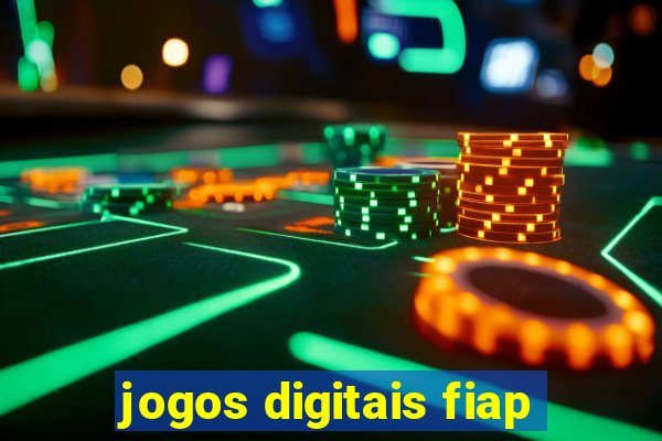 jogos digitais fiap