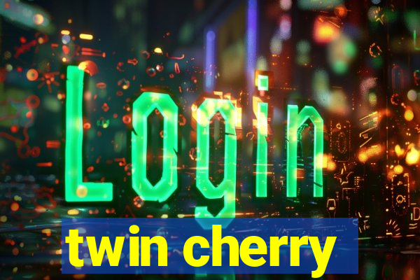 twin cherry