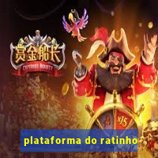 plataforma do ratinho