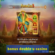 bonus double u casino