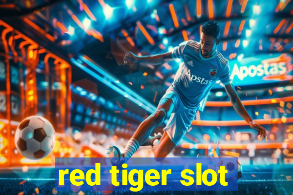 red tiger slot