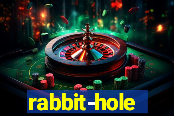 rabbit-hole