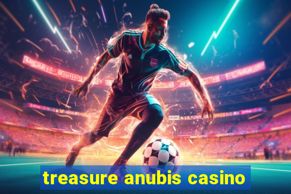 treasure anubis casino