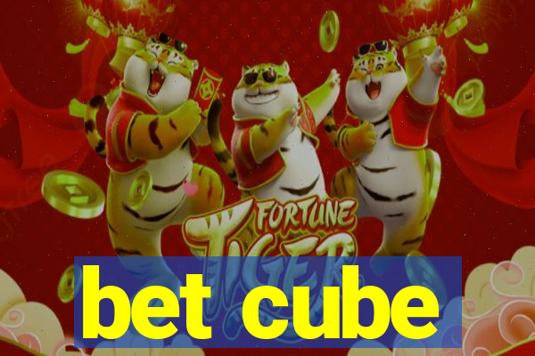 bet cube