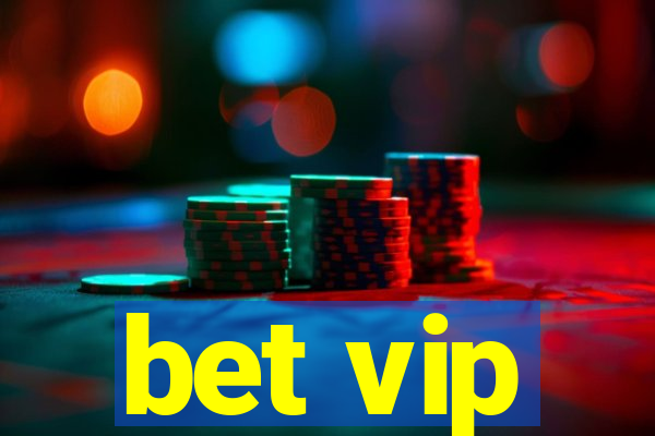 bet vip