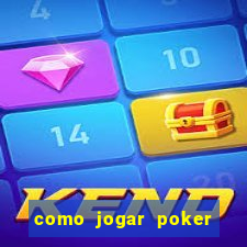 como jogar poker star com dinheiro real