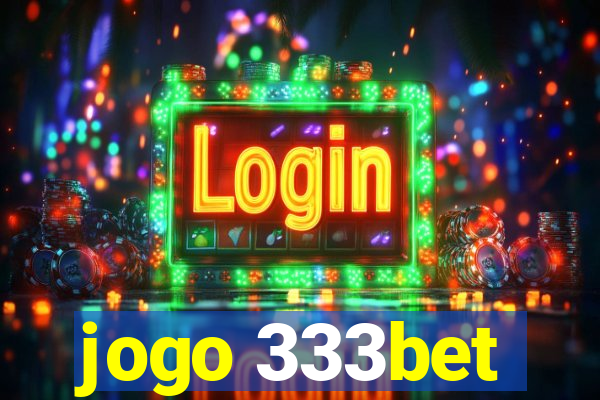 jogo 333bet