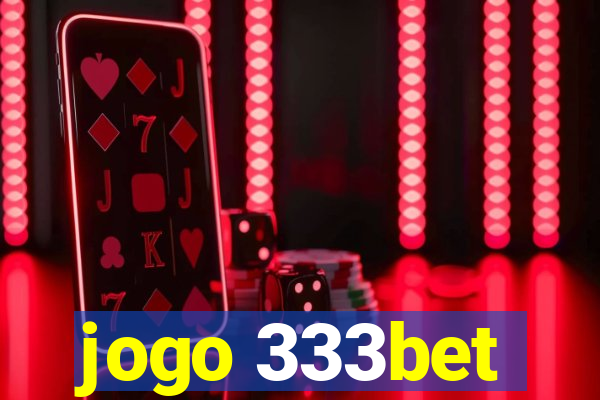 jogo 333bet