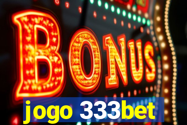 jogo 333bet