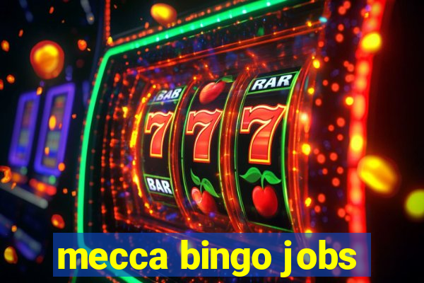 mecca bingo jobs