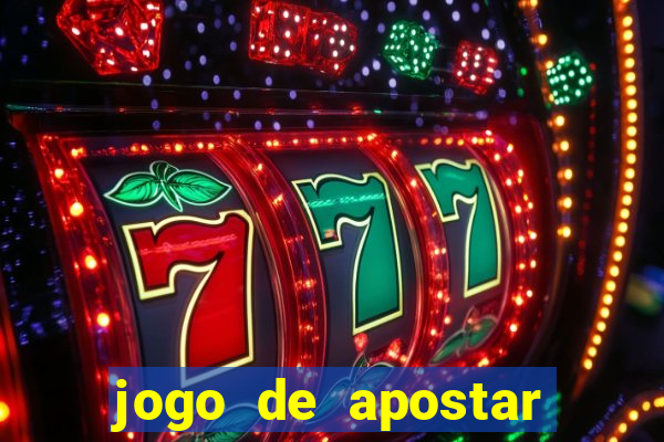 jogo de apostar dinheiro online