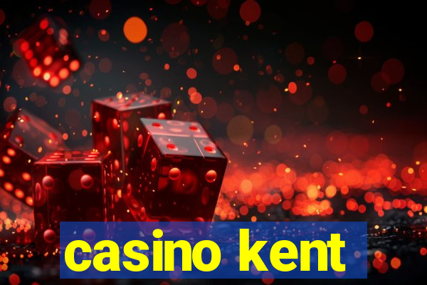 casino kent