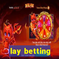 lay betting