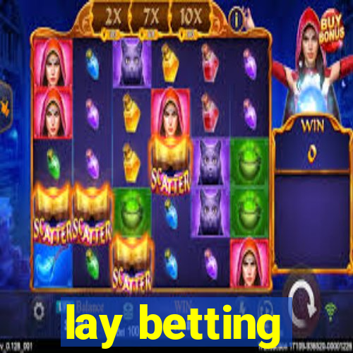 lay betting