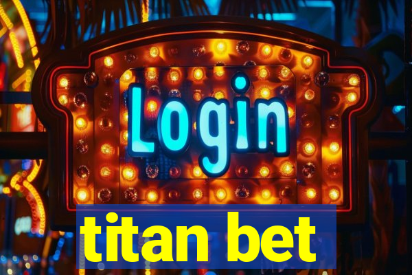 titan bet