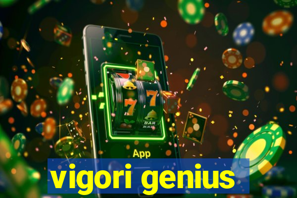 vigori genius