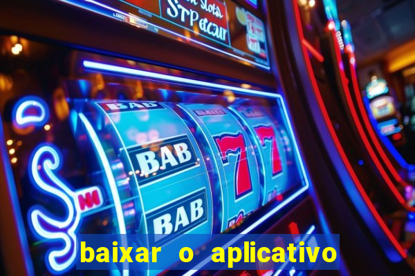 baixar o aplicativo esporte bet