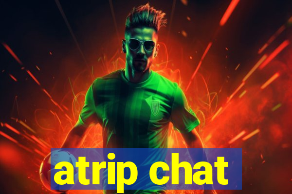 atrip chat