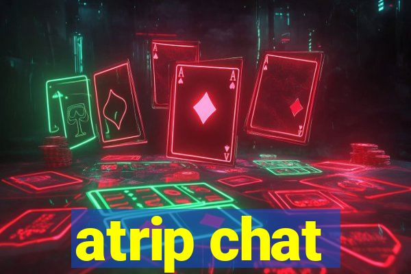 atrip chat