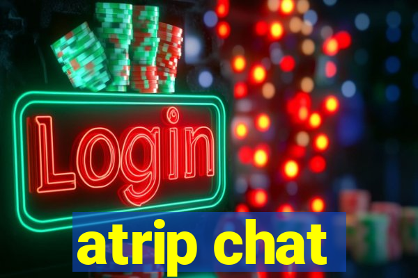 atrip chat