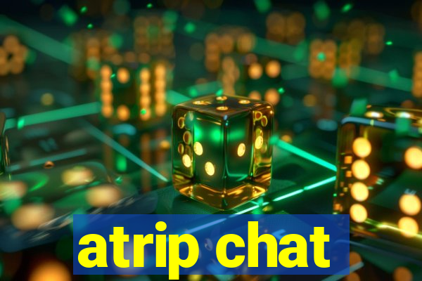 atrip chat