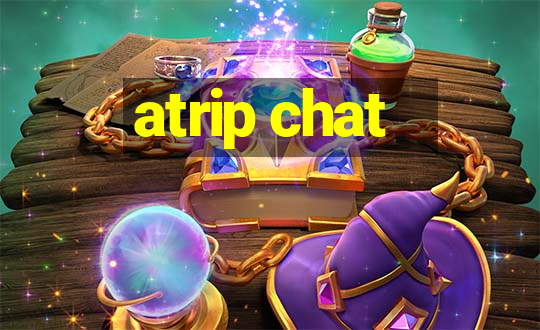 atrip chat