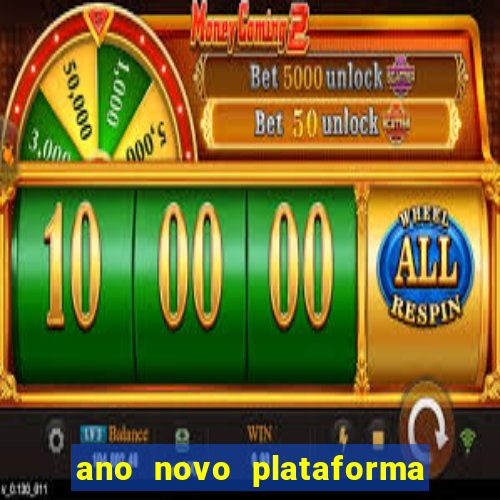 ano novo plataforma de jogos