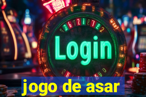 jogo de asar