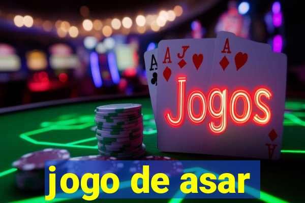 jogo de asar