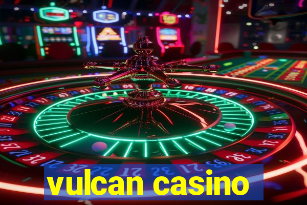 vulcan casino