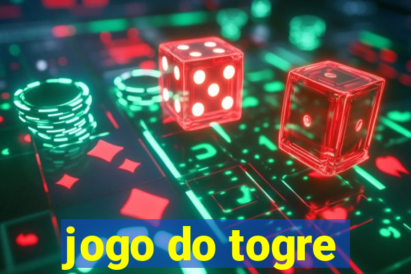 jogo do togre