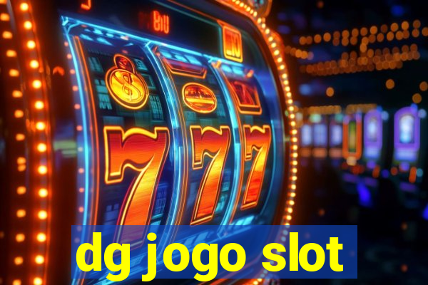 dg jogo slot