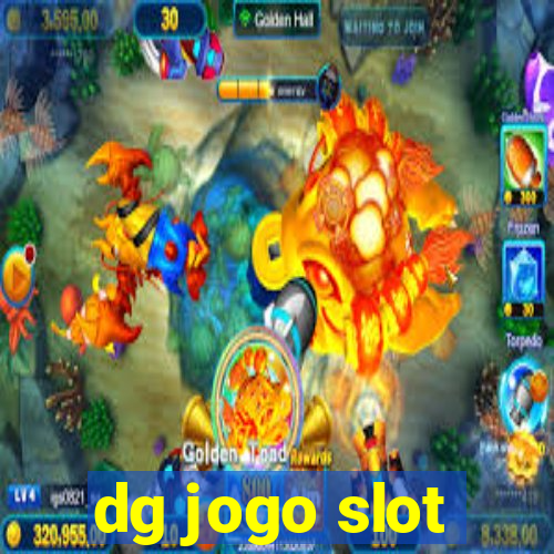 dg jogo slot